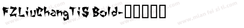 FZLiuChangTiS Bold字体转换
